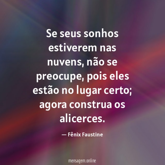 Se seus sonhos estiverem nas nuvens