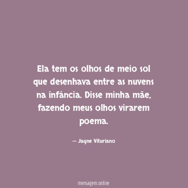 Ela tem os olhos de meio sol que