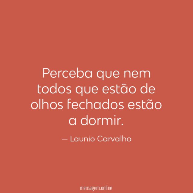 Perceba que nem todos que estão de olhos