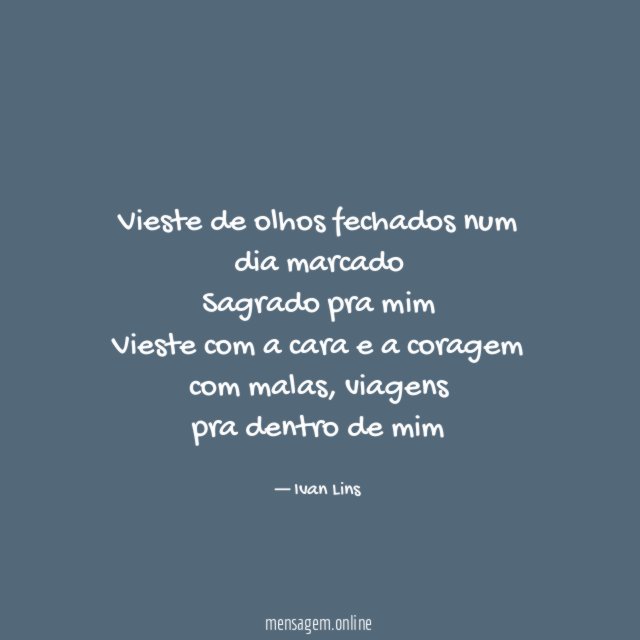 Vieste de olhos fechados num dia marcado Sagrado pra