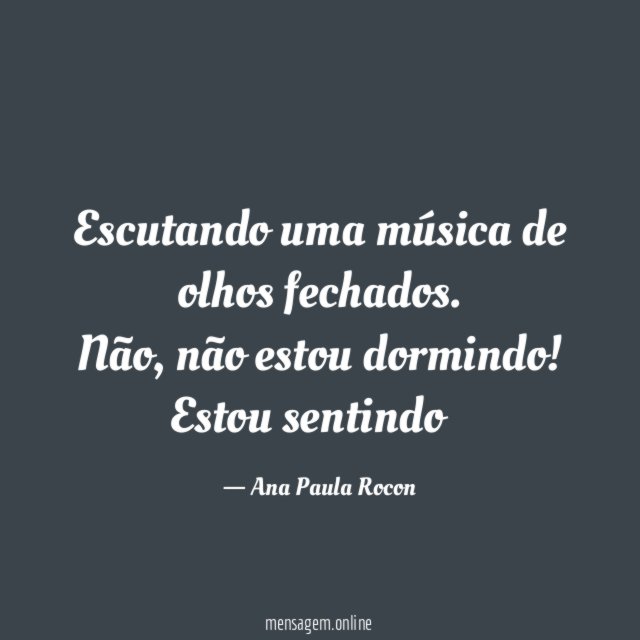 Escutando uma música de olhos fechados