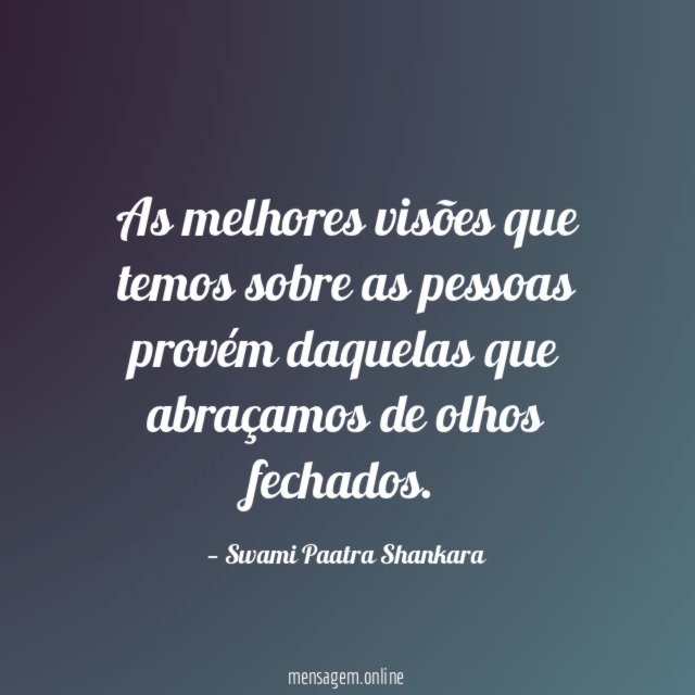 As melhores visões que temos sobre as pessoas