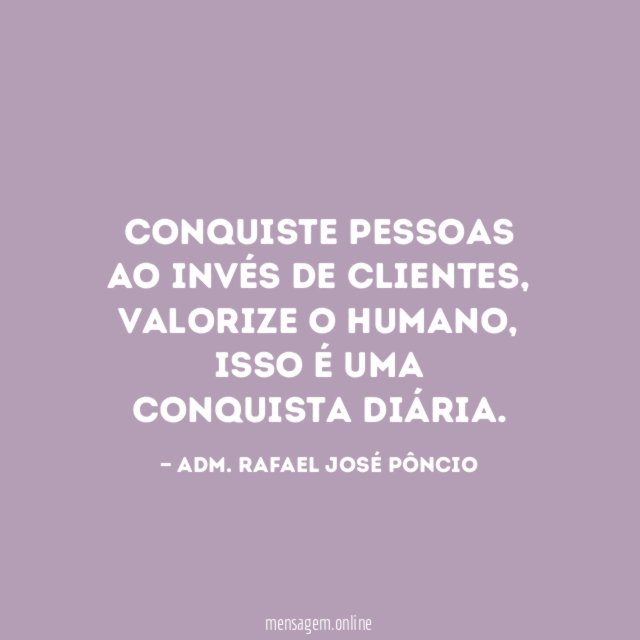 Conquiste pessoas ao invés de clientes