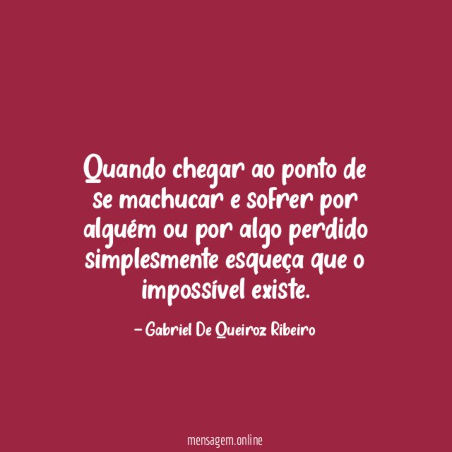 Quando chegar ao ponto de se machucar