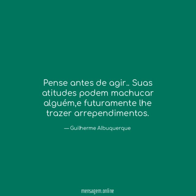 Pense antes de agir