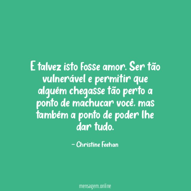 E talvez isto fosse amor