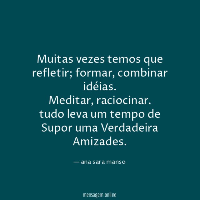 Muitas vezes temos que refletir