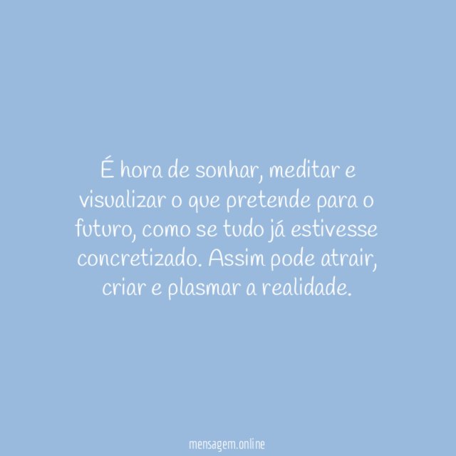 É hora de sonhar