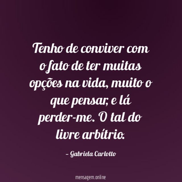 Tenho de conviver com o fato de ter
