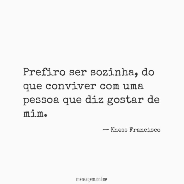 Prefiro ser sozinha