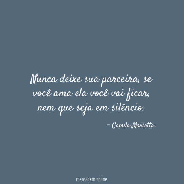 Nunca deixe sua parceira