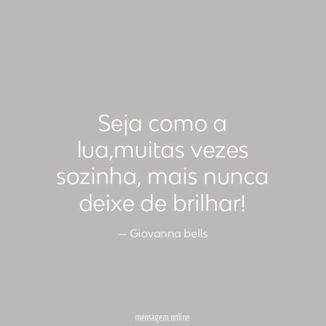 Seja como a lua