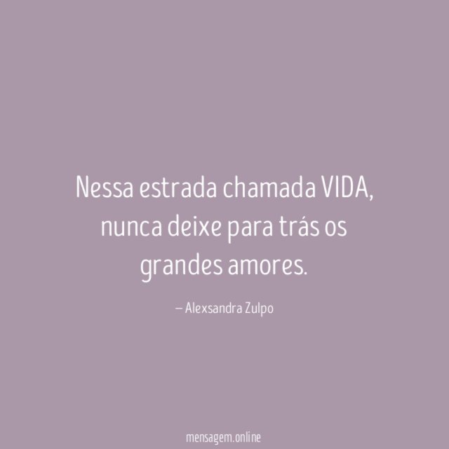Nessa estrada chamada VIDA