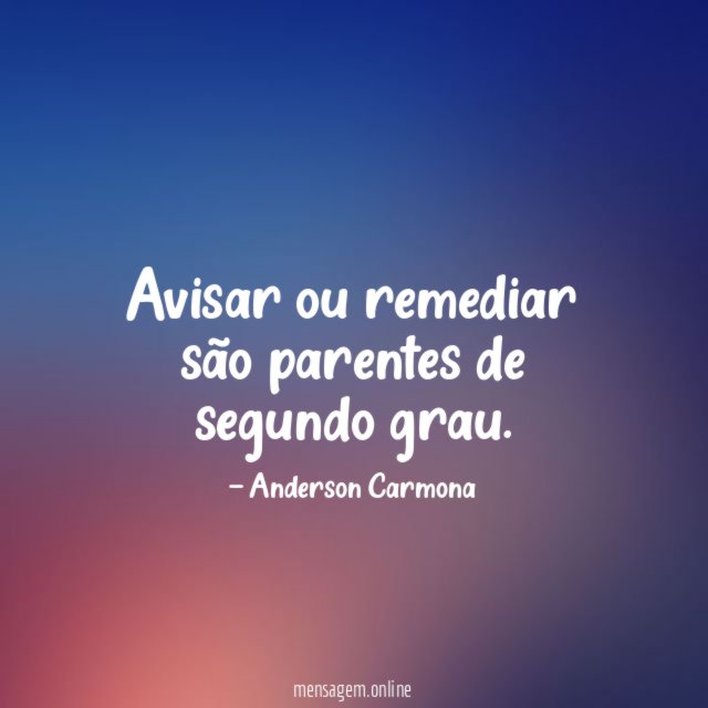 Avisar ou remediar são parentes de segundo grau