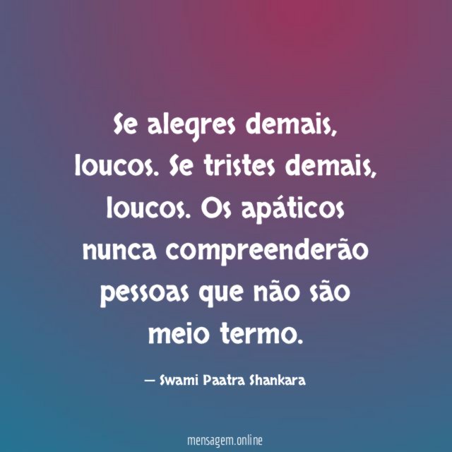Se alegres demais