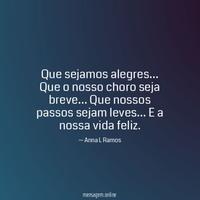 Que sejamos alegres