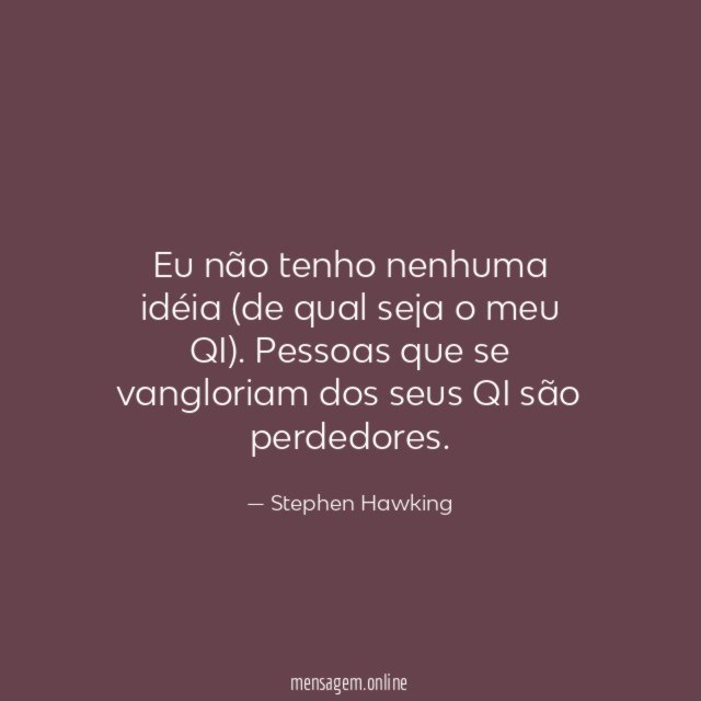 Eu não tenho nenhuma idéia (de qual seja