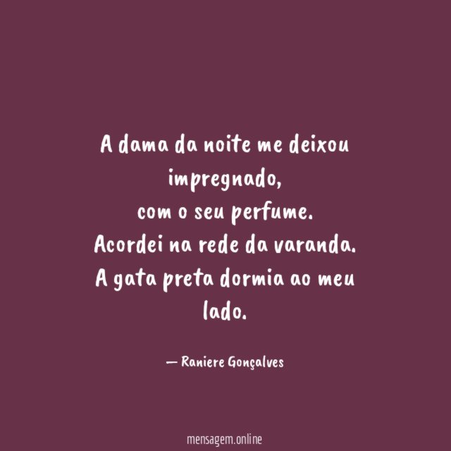 A dama da noite me deixou impregnado