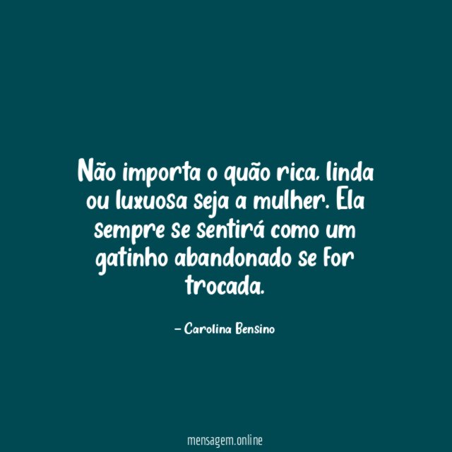 Não importa o quão rica