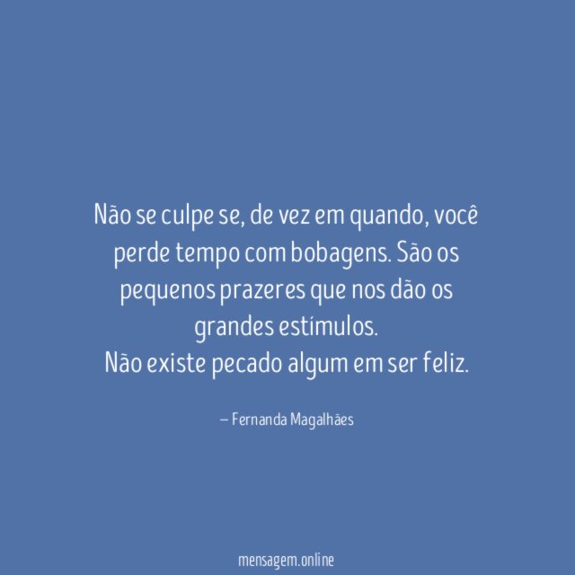 Não se culpe se