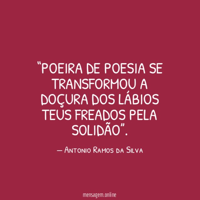 Poeira de poesia se transformou a doçura dos