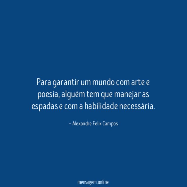 Para garantir um mundo com arte e poesia