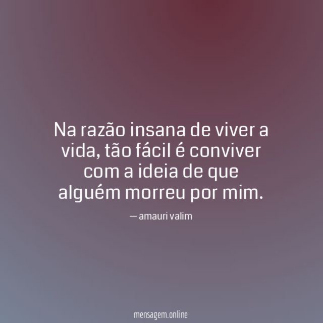 Na razão insana de viver a vida