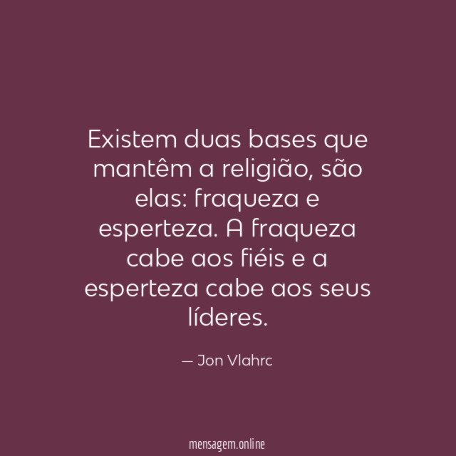 Existem duas bases que mantêm a religião