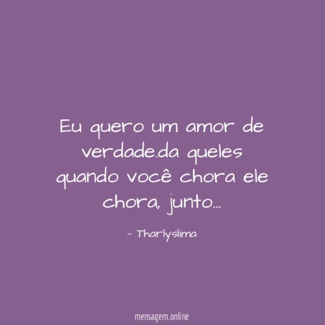 Eu quero um amor de verdade