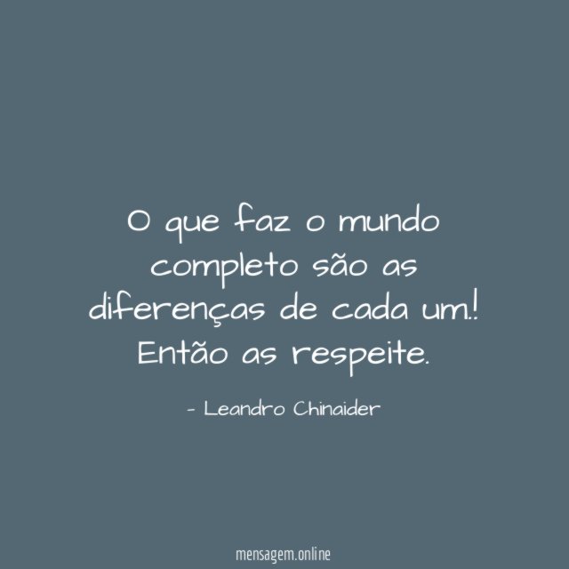 O que faz o mundo completo são as