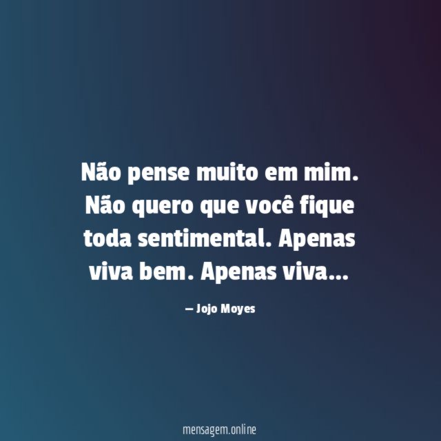 Não pense muito em mim