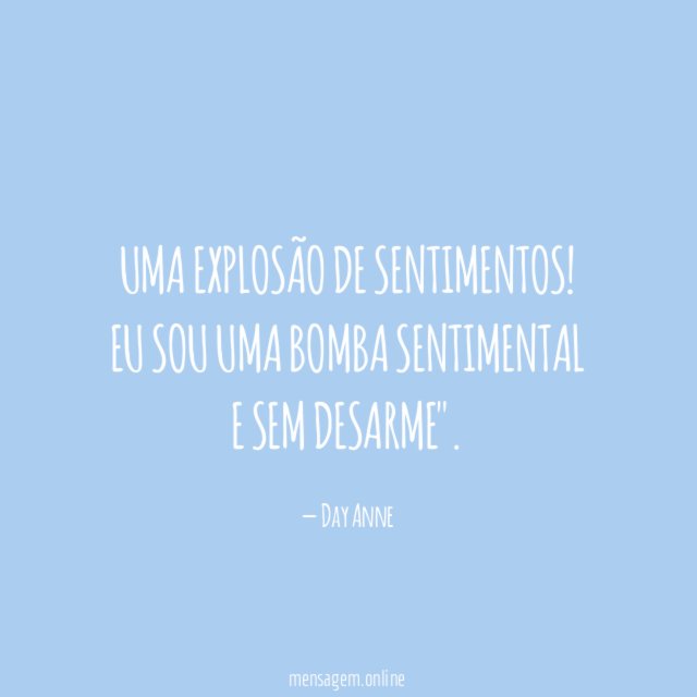 Uma explosão de sentimentos