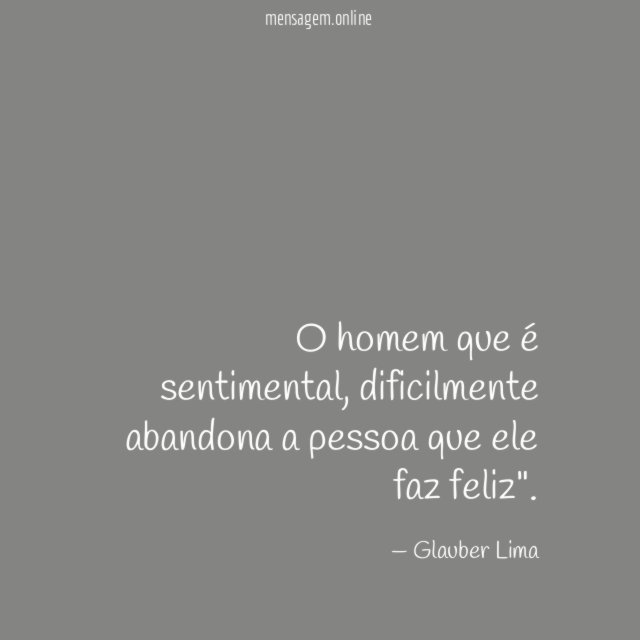 O homem que é sentimental