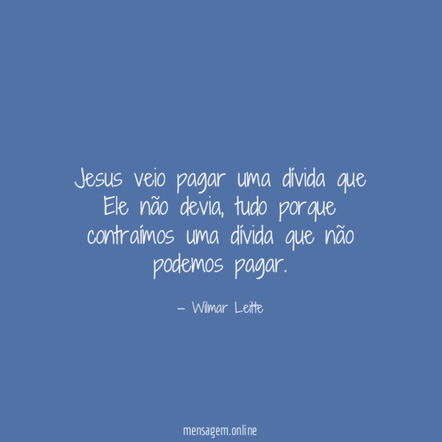 Jesus veio pagar uma dívida que Ele não devia