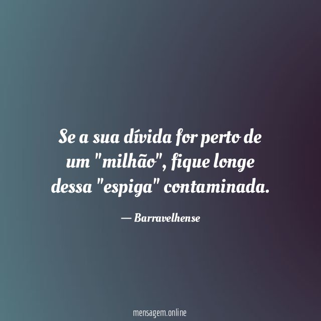 Se a sua dívida for perto de um "milhão"