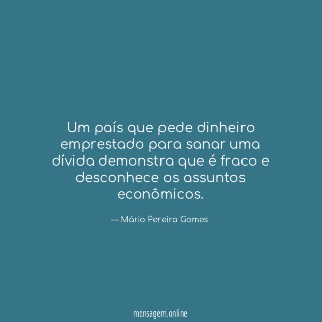 Um país que pede dinheiro emprestado para sanar