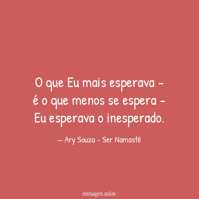 O que Eu mais esperava - é