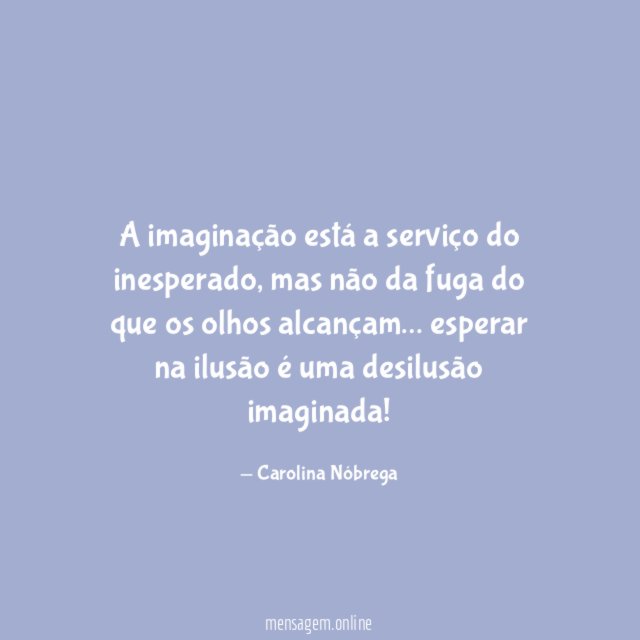 A imaginação está a serviço do inesperado