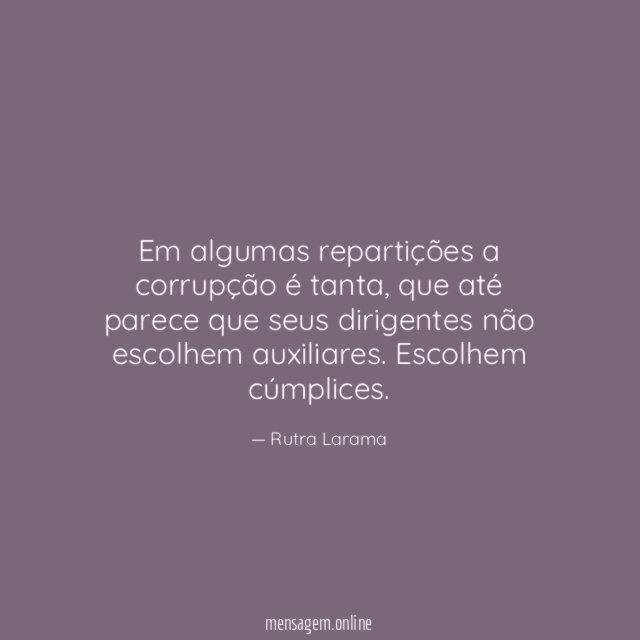 Em algumas repartições a corrupção é tanta