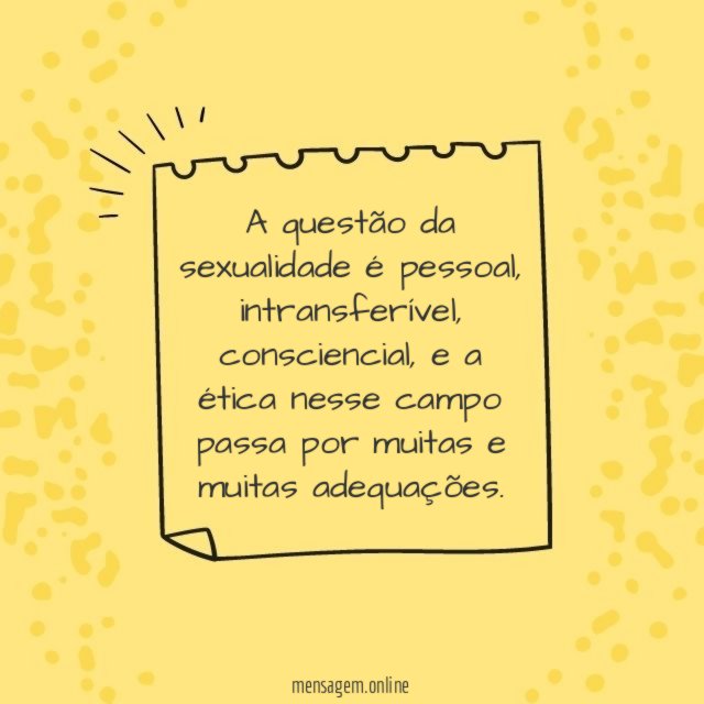 A questão da sexualidade é pessoal