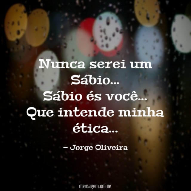 Nunca serei um Sábio