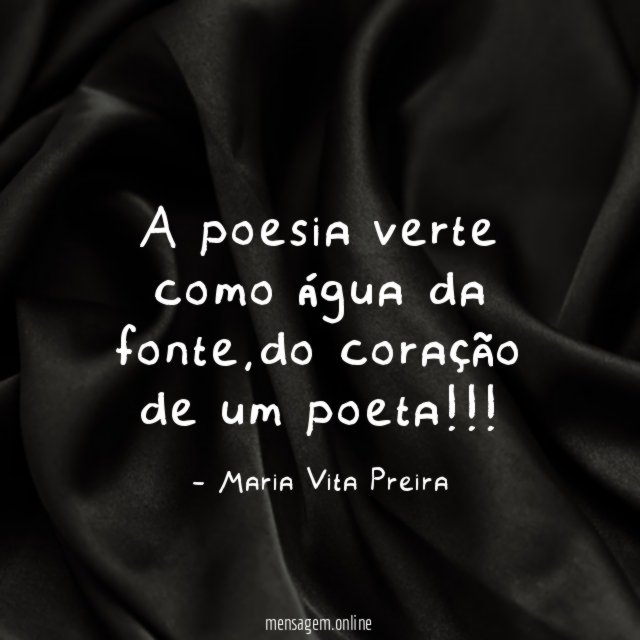 A poesia verte como água da fonte