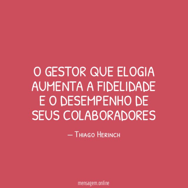 O gestor que elogia aumenta a fidelidade