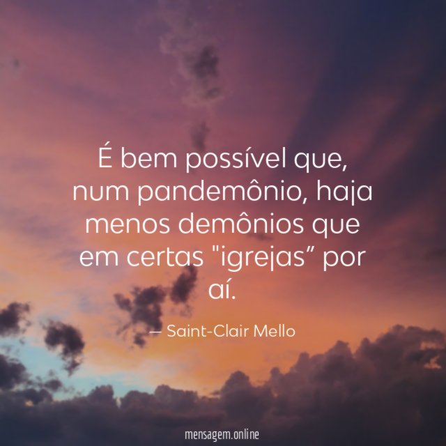 É bem possível que