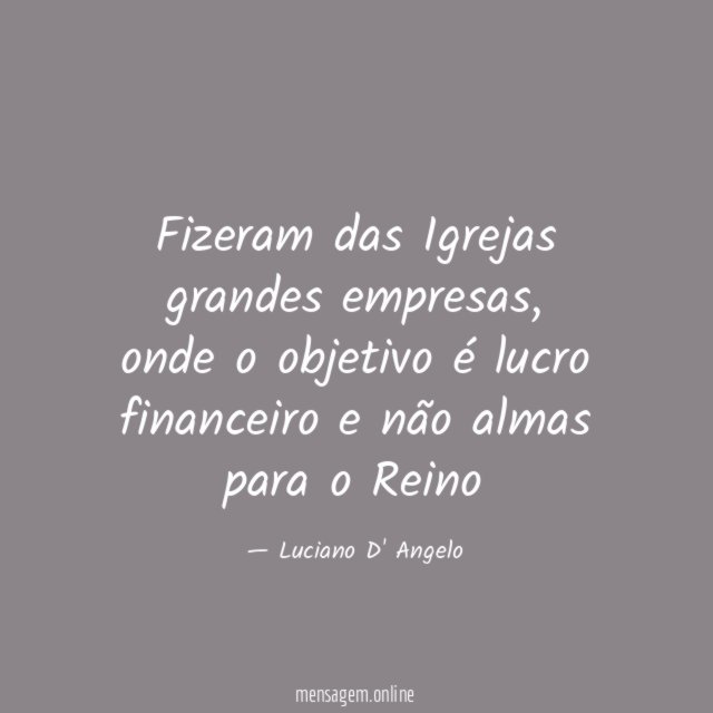 Fizeram das Igrejas grandes empresas