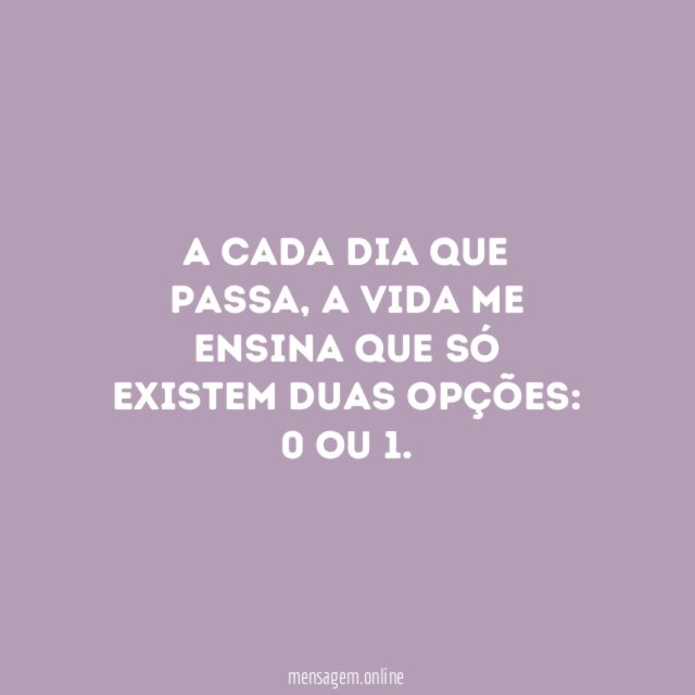 A cada dia que passa