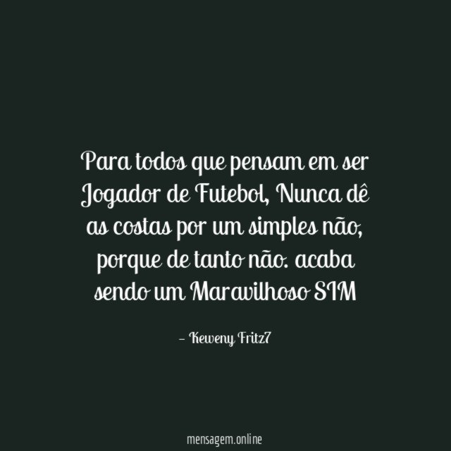 Para todos que pensam em ser Jogador de Futebol