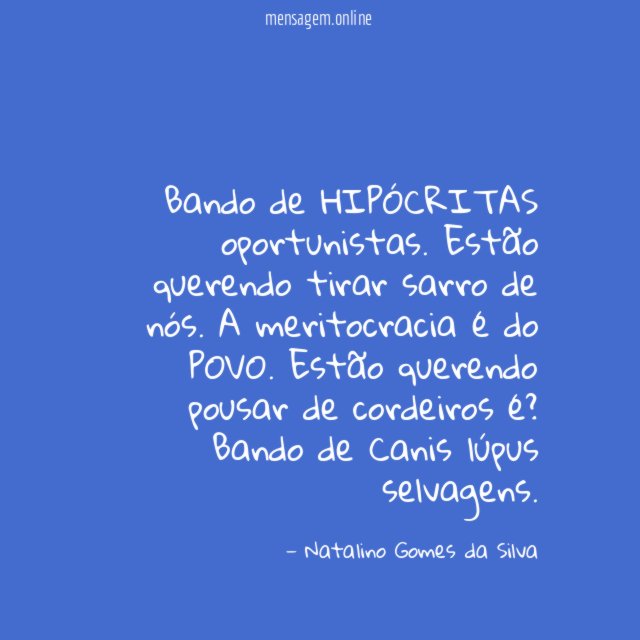 Bando de HIPÓCRITAS oportunistas