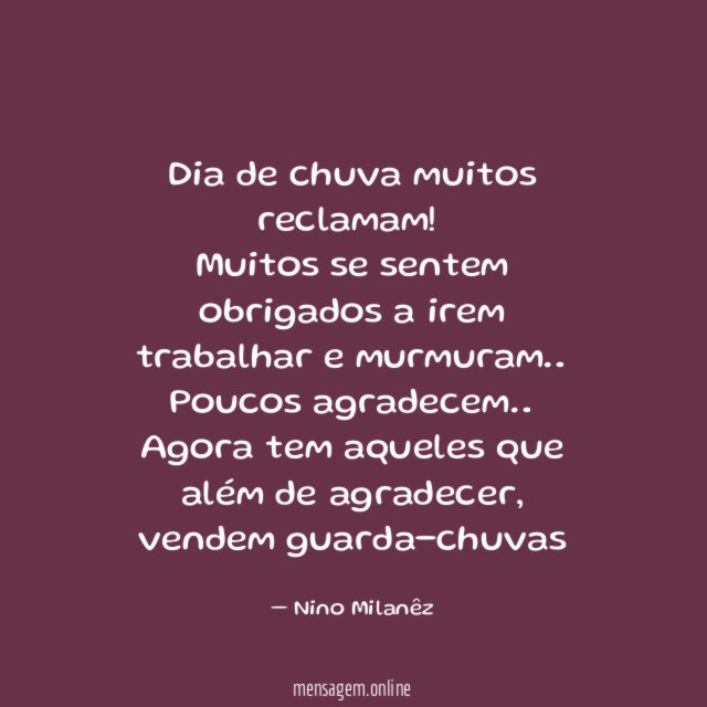 Dia de chuva muitos reclamam