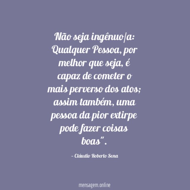 Não seja ingênuo/a